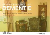 De wondere wereld van dementie (eBook, PDF)