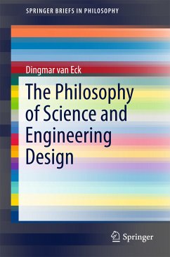 The Philosophy of Science and Engineering Design (eBook, PDF) - van Eck, Dingmar