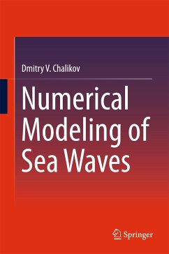 Numerical Modeling of Sea Waves (eBook, PDF) - Chalikov, Dmitry V.