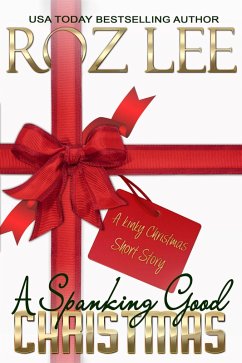 A Spanking Good Christmas - A Kinky Christmas Short Story (Lesbian Office Romance, #1) (eBook, ePUB) - Roz Lee