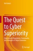 The Quest to Cyber Superiority (eBook, PDF)