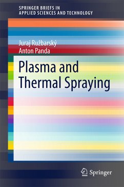 Plasma and Thermal Spraying (eBook, PDF) - Ružbarský, Juraj; Panda, Anton