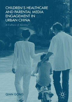 Children’s Healthcare and Parental Media Engagement in Urban China (eBook, PDF) - Gong, Qian