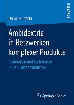 Ambidextrie in Netzwerken komplexer Produkte (eBook, PDF) - Guffarth, Daniel