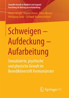 Schweigen – Aufdeckung – Aufarbeitung (eBook, PDF) - Keupp, Heiner; Straus, Florian; Mosser, Peter; Gmür, Wolfgang; Hackenschmied, Gerhard