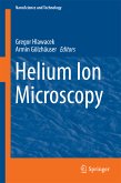 Helium Ion Microscopy (eBook, PDF)