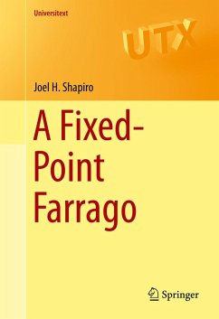 A Fixed-Point Farrago (eBook, PDF) - Shapiro, Joel H.