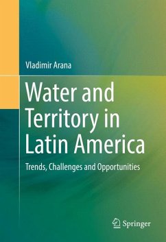 Water and Territory in Latin America (eBook, PDF) - Arana, Vladimir