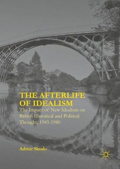 The Afterlife of Idealism (eBook, PDF) - Skodo, Admir