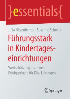Führungsstark in Kindertageseinrichtungen (eBook, PDF) - Hitzenberger, Julia; Schuett, Susanne