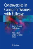 Controversies in Caring for Women with Epilepsy (eBook, PDF)