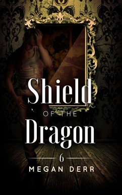 Shield of the Dragon (Dance with the Devil, #6) (eBook, ePUB) - Derr, Megan