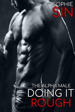 Cover The Alpha Male: Doing It Rough (eBook, ePUB)