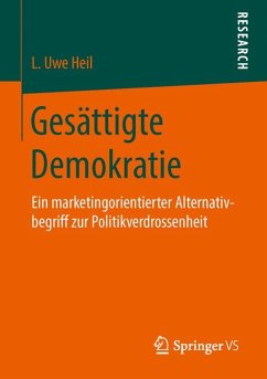 Gesättigte Demokratie (eBook, PDF) - Heil, L. Uwe