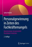 Personalgewinnung in Zeiten des Fachkräftemangels (eBook, PDF)