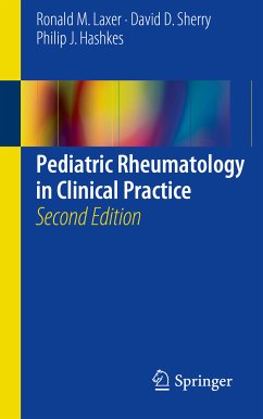 Pediatric Rheumatology in Clinical Practice (eBook, PDF) - Laxer, Ronald M.; Sherry, David D.; Hashkes, Philip J.