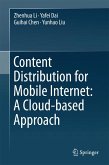 Content Distribution for Mobile Internet: A Cloud-based Approach (eBook, PDF)