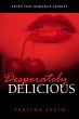 Desperately Delicious: Seven Erotic... - Bild 1