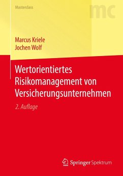 Wertorientiertes Risikomanagement von Versicherungsunternehmen (eBook, PDF) - Kriele, Marcus; Wolf, Jochen