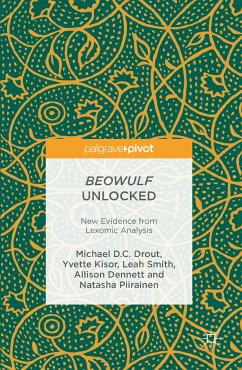 Beowulf Unlocked (eBook, PDF) - Drout, Michael D.C.; Kisor, Yvette; Smith, Leah; Dennett, Allison; Piirainen, Natasha
