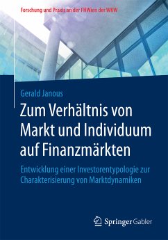 Zum Verhältnis von Markt und Individuum auf Finanzmärkten (eBook, PDF) - Janous, Gerald
