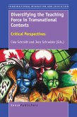 Diversifying the Teaching Force in Transnational Contexts (eBook, PDF)