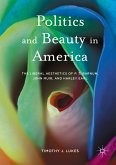 Politics and Beauty in America (eBook, PDF)