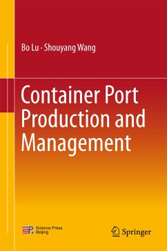 Container Port Production and Management (eBook, PDF) - Lu, Bo; Wang, Shouyang