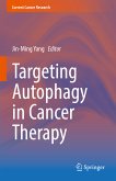 Targeting Autophagy in Cancer Therapy (eBook, PDF)