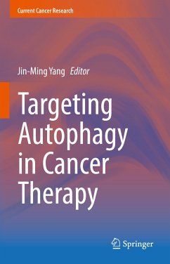 Targeting Autophagy in Cancer Therapy (eBook, PDF)