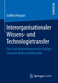 Interorganisationaler Wissens- und Technologietransfer (eBook, PDF)