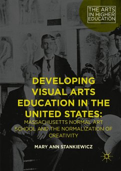 Developing Visual Arts Education in the United States (eBook, PDF) - Stankiewicz, Mary Ann