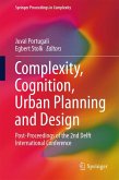 Complexity, Cognition, Urban Planning and Design (eBook, PDF)