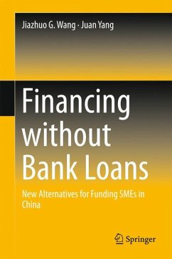Financing without Bank Loans (eBook, PDF) - Wang, Jiazhuo G.; Yang, Juan