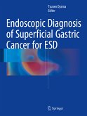 Endoscopic Diagnosis of Superficial Gastric Cancer for ESD (eBook, PDF)