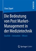 Die Bedeutung von Post Market-Management in der Medizintechnik (eBook, PDF)