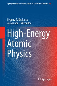 High-Energy Atomic Physics (eBook, PDF) - Drukarev, Evgeny G.; Mikhailov, A.I.