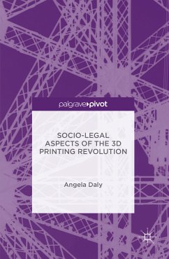 Socio-Legal Aspects of the 3D Printing Revolution (eBook, PDF) - Daly, Angela; Daly, Angela
