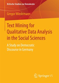 Text Mining for Qualitative Data Analysis in the Social Sciences (eBook, PDF) - Wiedemann, Gregor