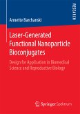 Laser-Generated Functional Nanoparticle Bioconjugates (eBook, PDF)