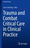 Trauma and Combat Critical Care in Clinical Practice (eBook, PDF)