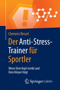 Der Anti-Stress-Trainer für Sportler (eBook, PDF) - Ressel, Clemens