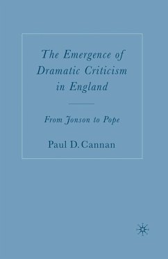 The Emergence of Dramatic Criticism in England (eBook, PDF) - Cannan, P.