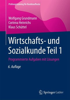Wirtschafts- und Sozialkunde Teil 1 (eBook, PDF) - Grundmann, Wolfgang; Heinrichs, Corinna; Schüttel, Klaus