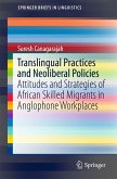 Translingual Practices and Neoliberal Policies (eBook, PDF)