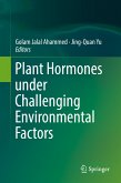 Plant Hormones under Challenging Environmental Factors (eBook, PDF)