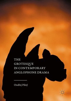 Cover The Grotesque in Contemporary Anglophone Drama (eBook, PDF)