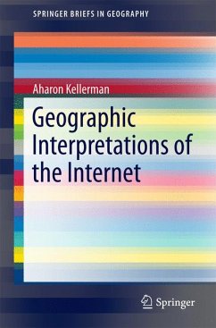 Geographic Interpretations of the Internet (eBook, PDF) - Kellerman, Aharon