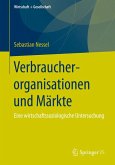 Verbraucherorganisationen und Märkte (eBook, PDF)