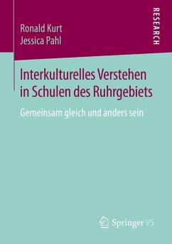 Interkulturelles Verstehen in Schulen des Ruhrgebiets (eBook, PDF) - Kurt, Ronald; Pahl, Jessica
